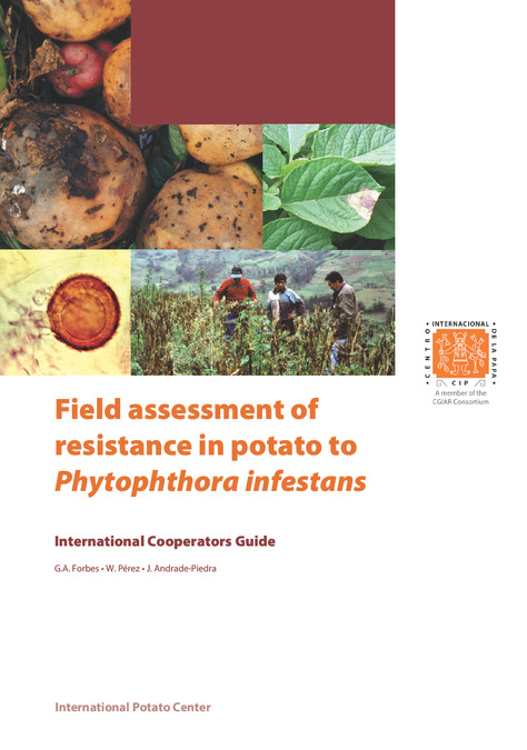 Field assessment of resistance in potato to Phytophthora infestans: International cooperators guide