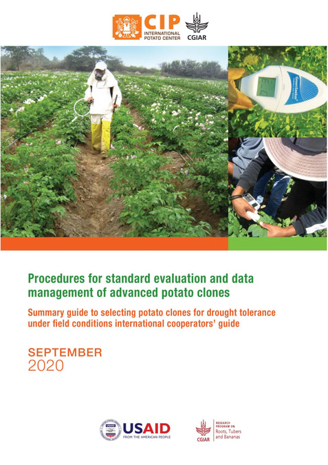 Procedures for standard evaluation and data management of advanced potato clones. Summary guide to selecting potato clones for drought tolerance under field conditions international cooperators’ guide