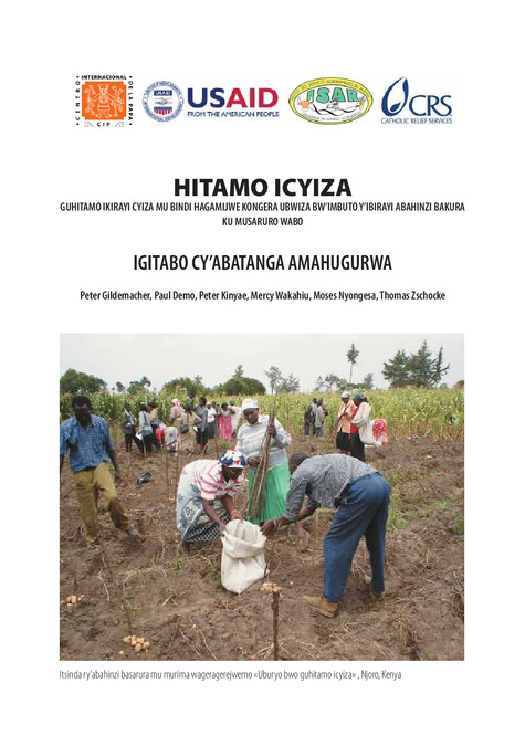 Hitamo Icyiza. Guhitamo ikirayi cyiza mu bindi hagamijwe kongera ubwiza bw’imbuto y’ibirayi abahinzi bakura ku musaruro wabo. Igitabo cy’abatanga amahugurwa