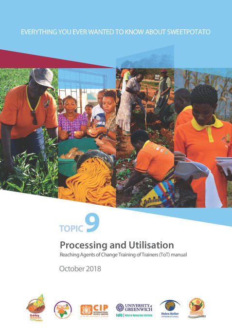 Everything you ever wanted to know about sweetpotato, Topic 9: Processing and utilisation