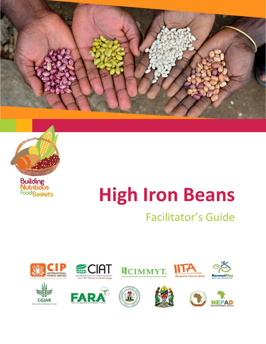 Training of Trainers (ToT) High-Iron Beans: A Biofortified Solution for Iron Deficiency. Facilitator’s Guide