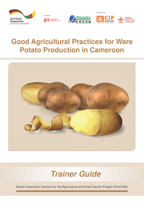 Good agricultural practices for ware potato production in Cameroon: Trainer guide