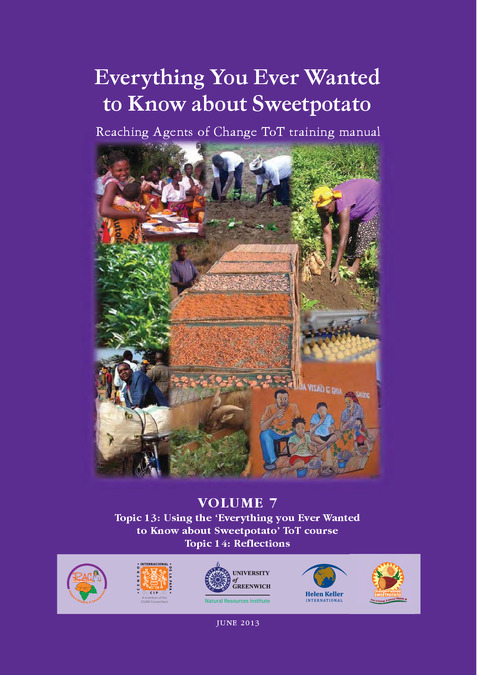 Everything you ever wanted to know about sweetpotato: Reaching agents of change ToT manual. 7: Using the 'everything you ever wanted to know about sweetpotato' TOT course; Reflections
