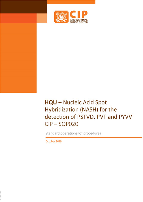 HQU – Nucleic Acid Spot Hybridization (NASH) for the detection of PSTVD, PVT and PYVV CIP – SOP020. Standard operational of procedures.