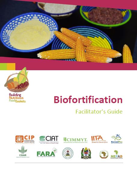 Training of trainers (ToT) module on biofortification: A sustainable solution to hidden hunger. Facilitator’s guide