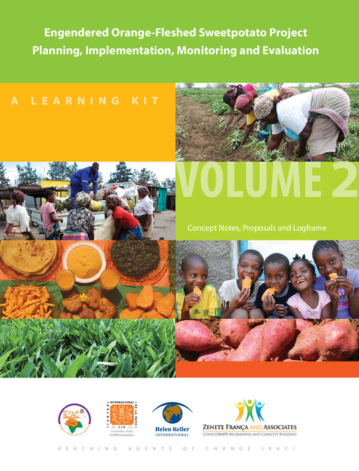 Engendered orange-fleshed sweetpotato project planning, implementation, monitoring and evaluation: A learning kit. 2: Concept notes, proposals and logframe